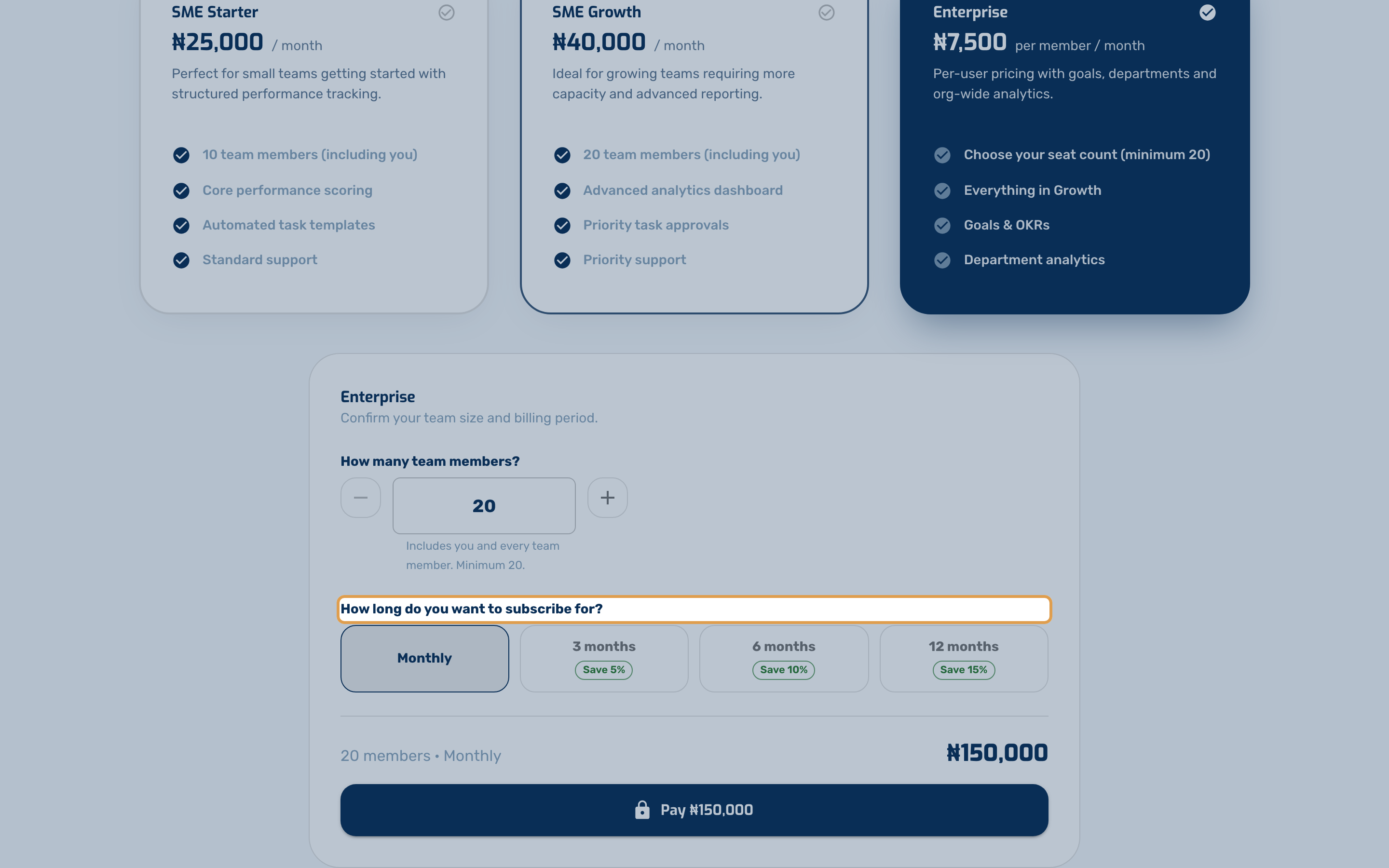 You also choose how long to subscribe for. Longer terms are cheaper per month, and the total you will pay is shown before you commit.