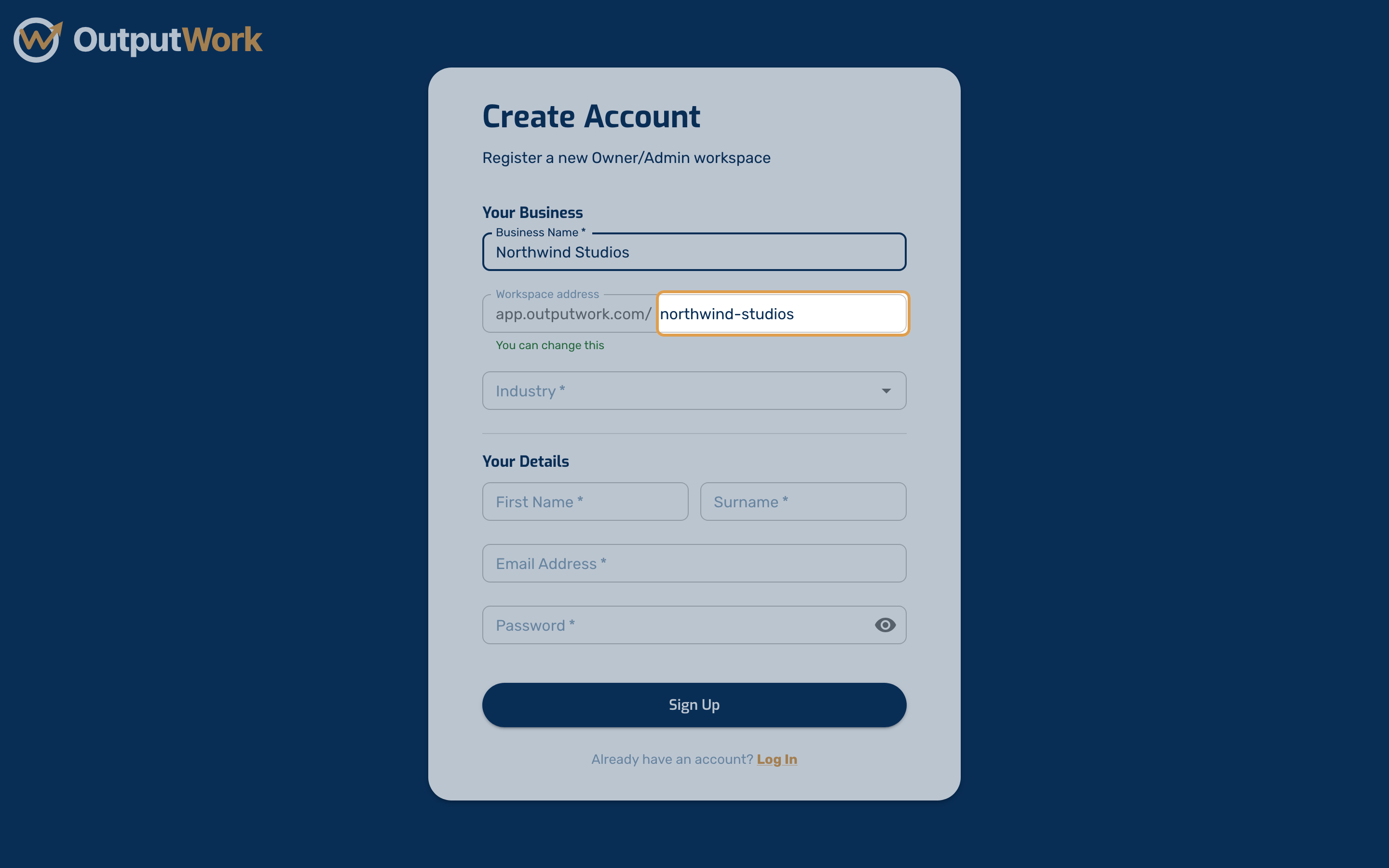 Enter your Business Name. This becomes your organization's name inside OutputWork.