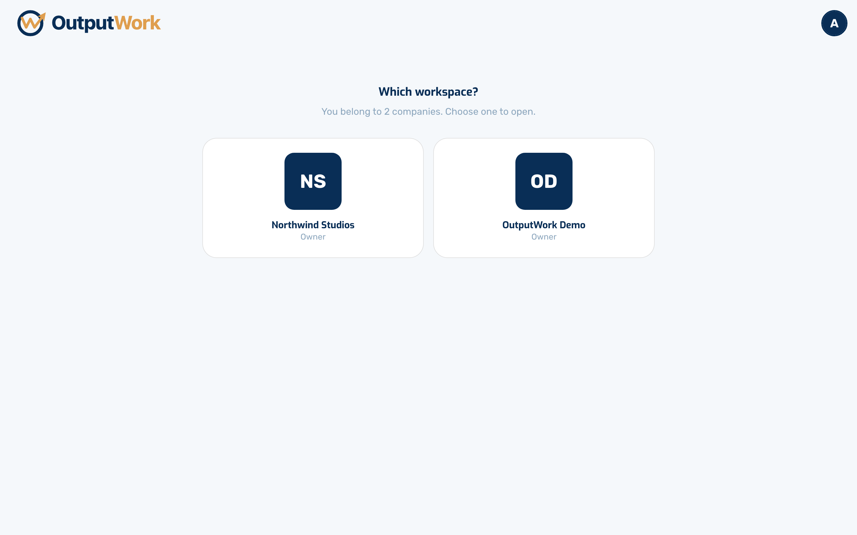 When you sign in, OutputWork opens the company you last used on that browser, if you used it in the last 7 days. Otherwise, and the first time on a new device, it asks Which workspace?: choose the com